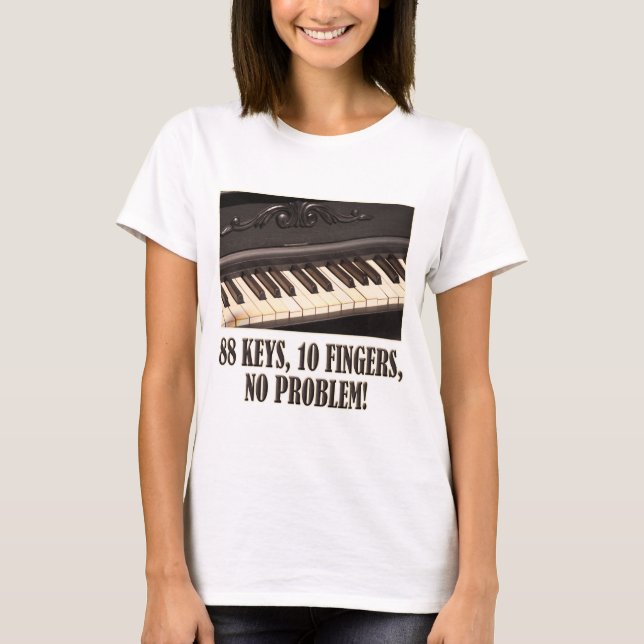 T-shirt 88 Touches, 10 Doigts, Pas De Problème ! (Devant)