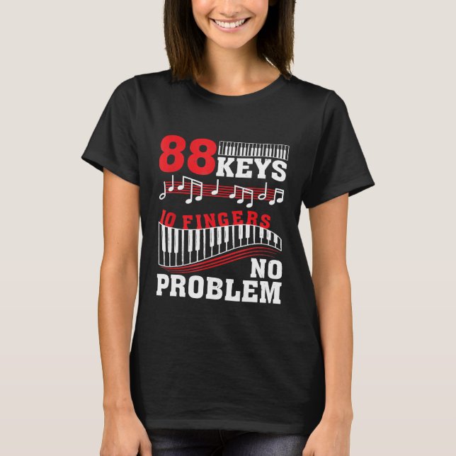 T-shirt 88 Touches 10 Doigts Pas de problème Piano 1 (Devant)