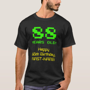 T-shirt 88e anniversaire : Fun, 8 bits Look, Nerdy / Geeky