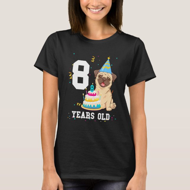 T-shirt 8 ans Anniversaire Carlin Amoureux des chiens Fête (Devant)