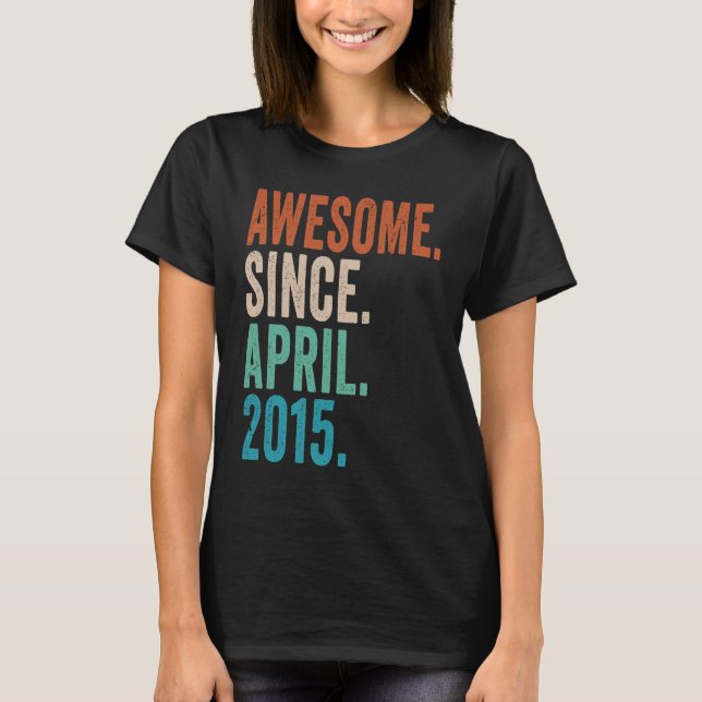 T-shirt 8 Ans Awesome depuis Avril 2015 8e Anniversaire (Devant)