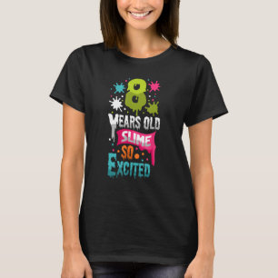 T-shirt 8 Ans Slime Si Extrait Vert Bleu Slime Naissance