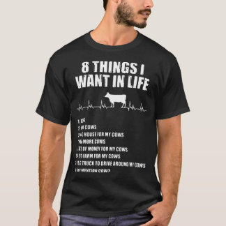 T-shirt 8 choses que je veux chez la vache à vie