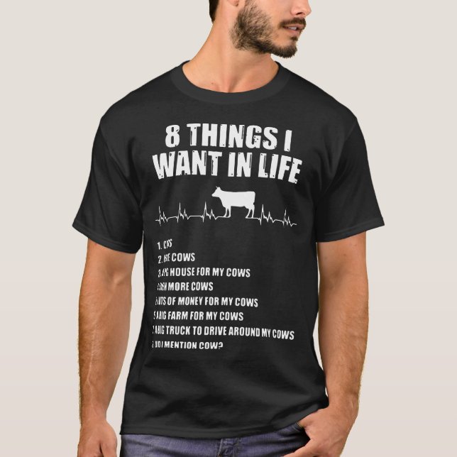T-shirt 8 choses que je veux chez la vache à vie (Devant)