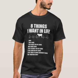 T-shirt 8 choses que je veux dans la vie Vaches Plus de va