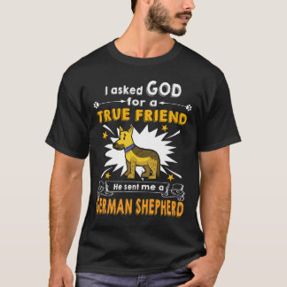 T-shirt 8 Je demande à Dieu un véritable ami Il m'a envoyé