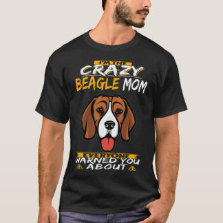 T-shirt 8 Je suis la mère de Beagle folle