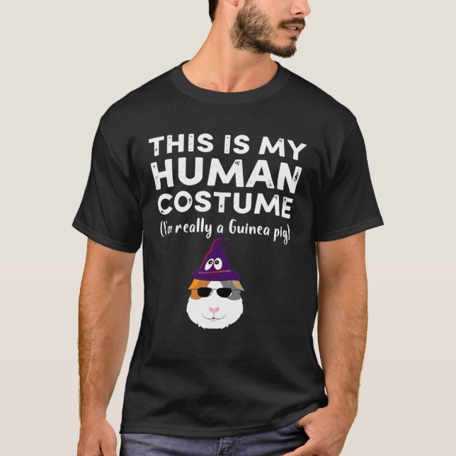 T-shirt 8 Voici mon costume humain Je suis vraiment guinée (Devant)