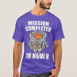 T-shirt 8e mission d'astronaute Anniversaire terminée 8 e