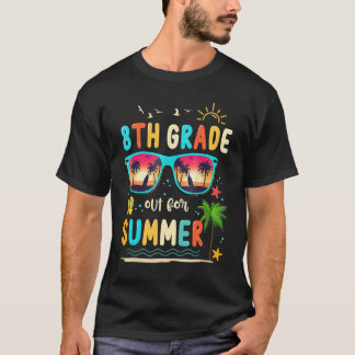 T-shirt 8th Grade Out For Summer Happy Last Day Of School 