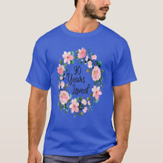 T-shirt 90 Ans Aimés 90 Ans Floral 90E Anniversaire M