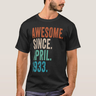 T-shirt 90 ans Awesome depuis avril 1933 90e anniversaire