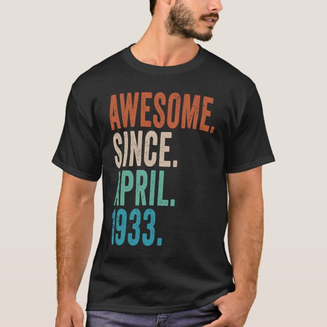 T-shirt 90 ans Awesome depuis avril 1933 90e anniversaire (Devant)