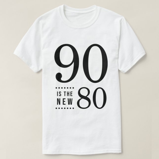 T-shirt 90e Anniversaire Noir 90 est le nouveau 80 (Design devant)