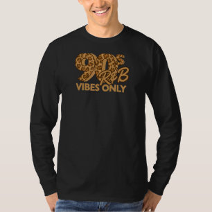 T-shirt 90s R&b Vibes Uniquement Nineties Rnb Music Poster