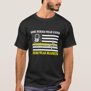T-shirt 911 Dispatcher Certains héros portent capes autres