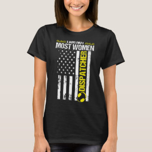 T-shirt 911 Dispatcher Je ne suis pas la plupart Women Thi