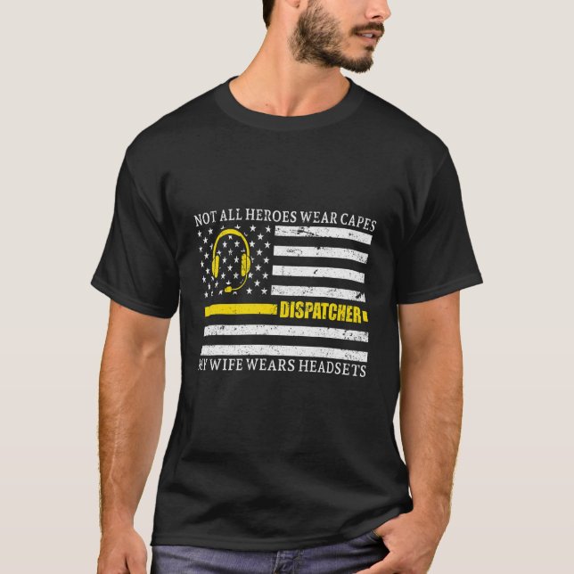 T-shirt 911 Dispatcher Ma Femme Porte Le Casque Mince Or L (Devant)