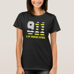 T-shirt 911 Est Mon Numéro De Travail 911 Opérateur Dispat