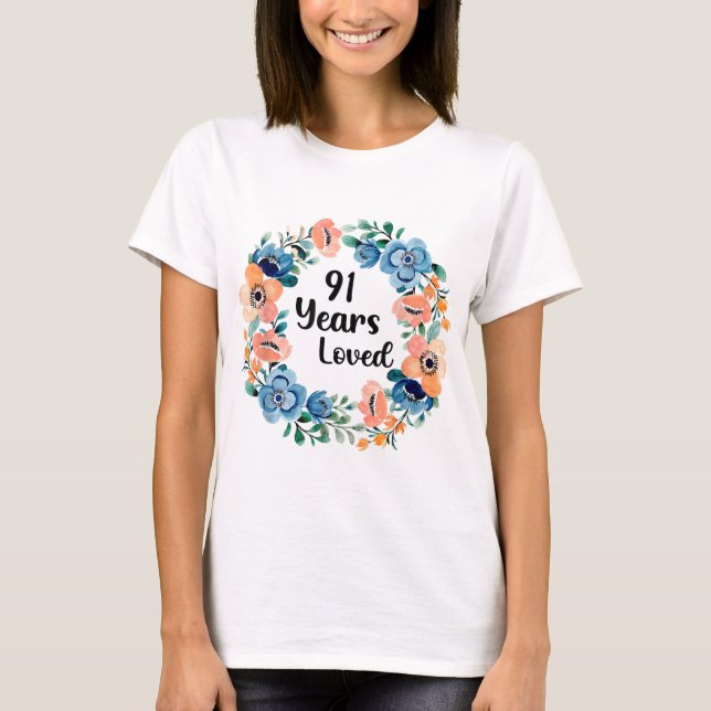 T-shirt 91 Years Loved Maman Grand-mère 91 Years Old 91st  (Devant)
