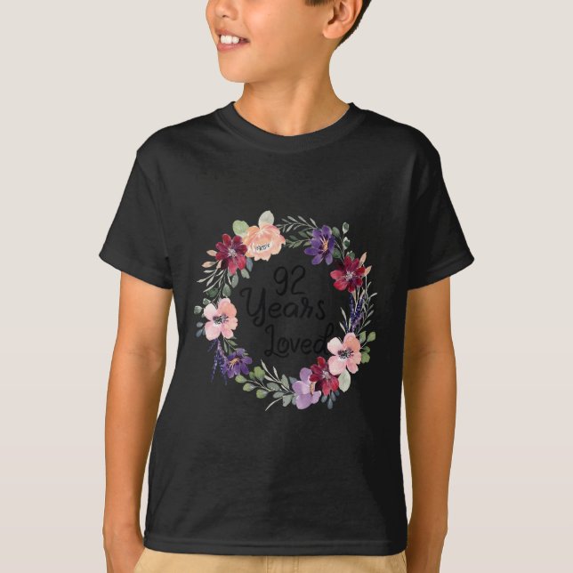 T-shirt 92 Years Loved Floral 92th Birthday Women 92 Years (Devant)