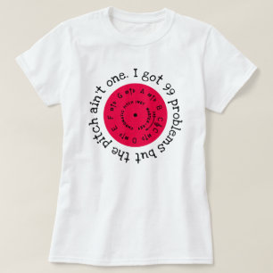 T-shirt 99 Problèmes Berry