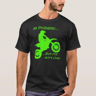 T-shirt 99 problèmes mais MX n'est pas un ! Vert sur le