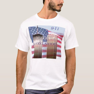 T-shirt 9-11 le jour le monde a tenu le shi immobile