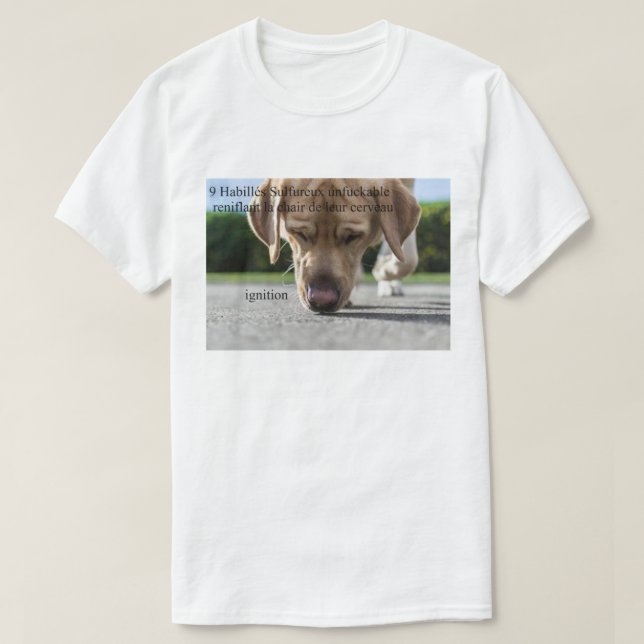 T-shirt 9 Habillés Sulfureux reniflant la chai (Design devant)