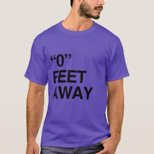 T-SHIRT À 0 PIED DE DISTANCE