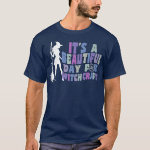 T-shirt A Beautiful Day For Witchcraft Retro Witch Ac
