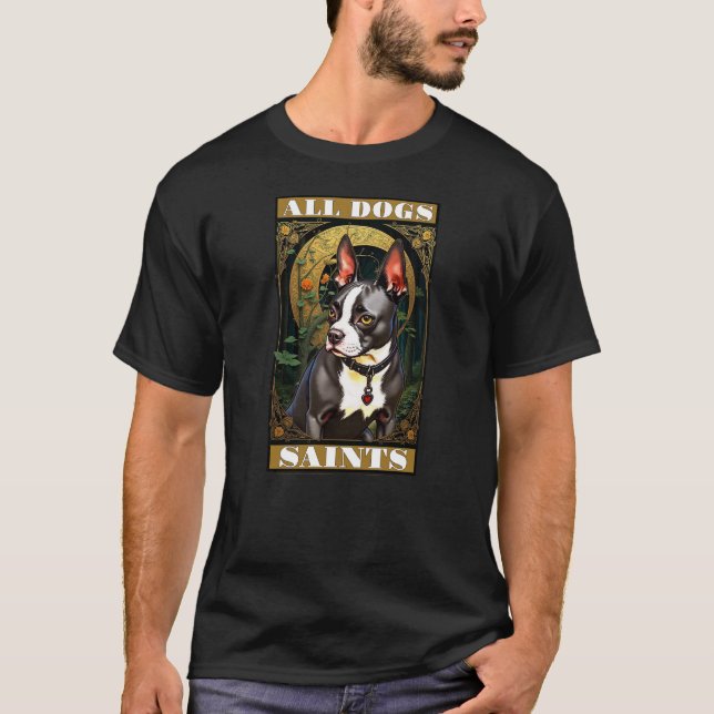 T-shirt A Boston Terrier - All Dogs Saints (Devant)