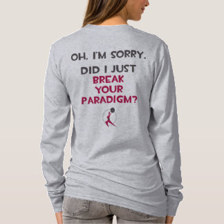 T-shirt A cassé votre paradigme ?
