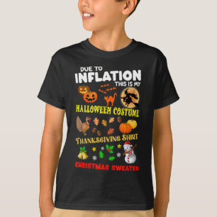 T-shirt A Cause De L'Inflation, C'Est Mon Action De grâce