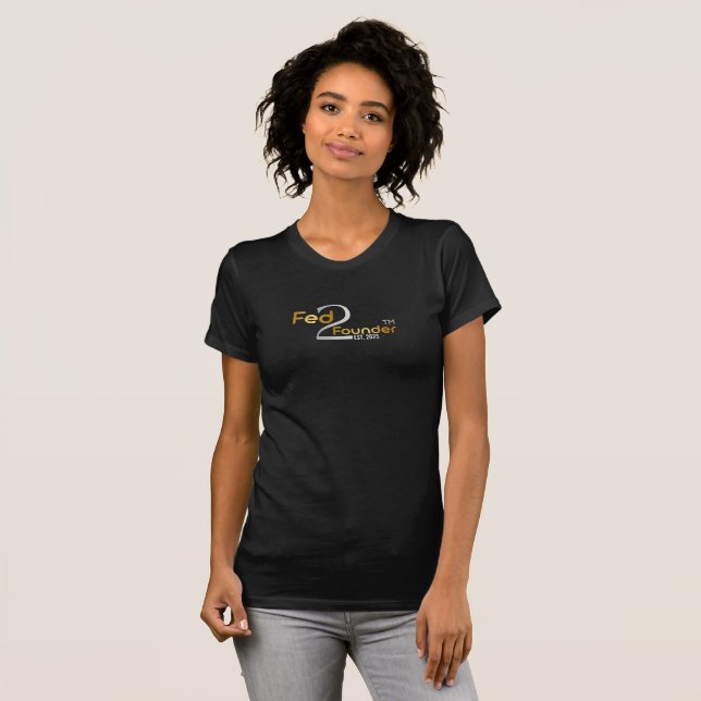 T-shirt à courte portée Fed2Founder™ - (Devant entier)