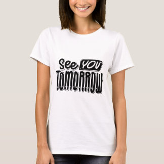 T-Shirt « À demain » – Graphisme convivial et déco