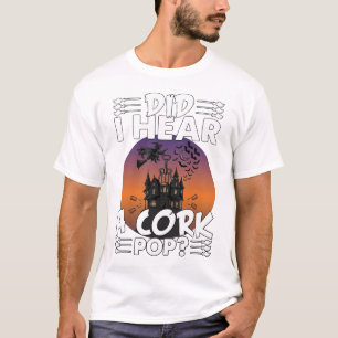 T-shirt A Entendu Le Bouchon De Liège Éclater Maison Hanté