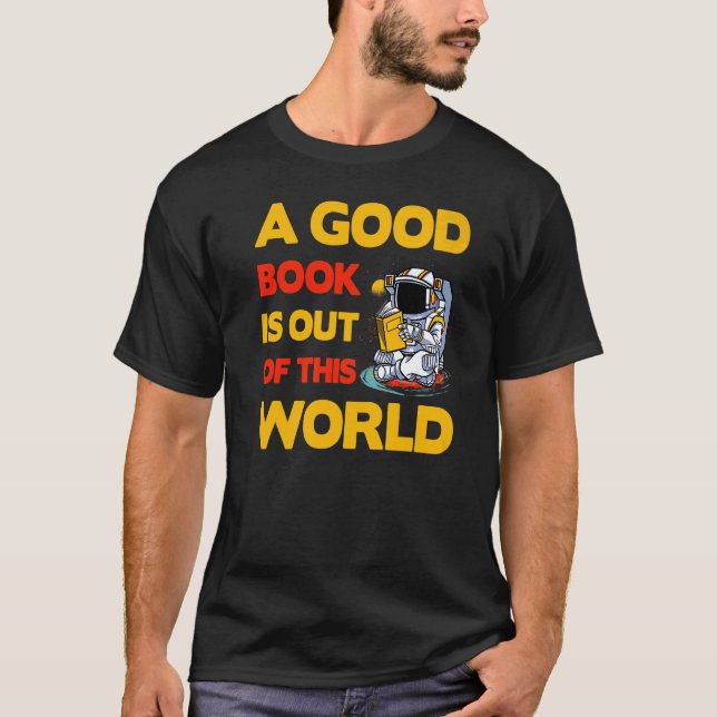 T-shirt A good Book is out of this World  Saying (Devant)