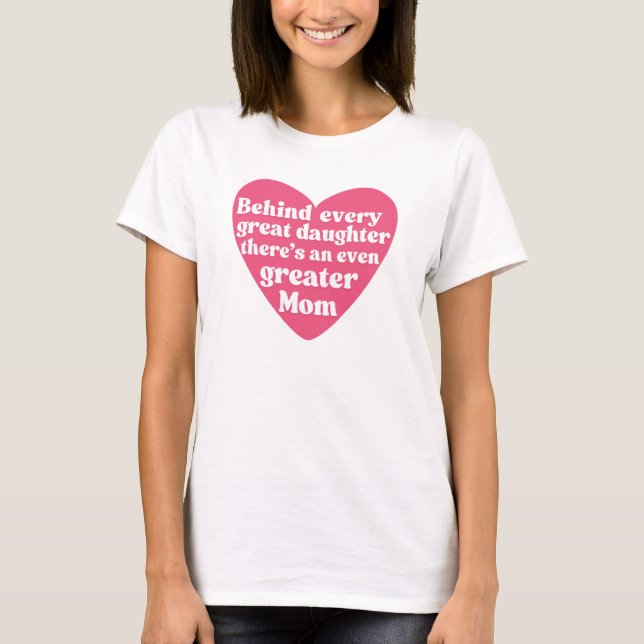 T-shirt A Greater Mom - Fête des mères - Maman Fille amour (Devant)