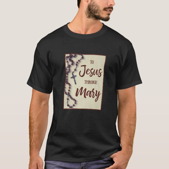 T-shirt À Jésus par Marie Rosaire catholique Religieux Ma (Devant)