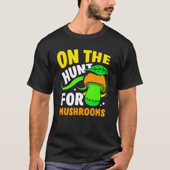 T-shirt À La Chasse Pour Les Champignons À La Récupération (Devant)