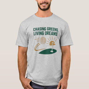 T-shirt À la recherche de verts, Vivre rêve GOLF MOTIVATIO