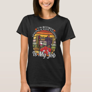 T-shirt À la retraite Couture La dégustation de vin est mo