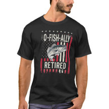 T-shirt à la retraite O-Fish-Ally