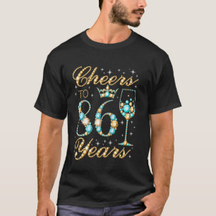 T-shirt À la santé de 86 Ans 86e Fête d'anniversaire Femme