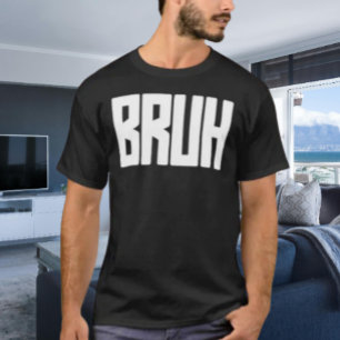 T-Shirt à l'affirmation audacieuse BRUH