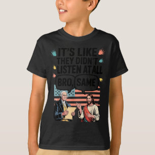 T-shirt À l'ancienne chemise comme n'a pas écouté tout