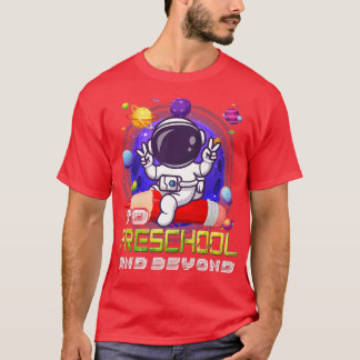 T-shirt À L'École Préscolaire Et Au-Delà De L'Astronaut Re