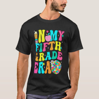 T-shirt À l'ère de ma cinquième année Enseignant de 5e ann