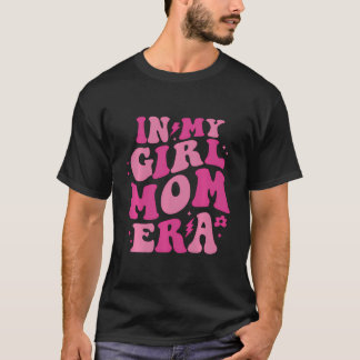 T-shirt A L'Ère De Ma Fille Maman (À L'Arrière)